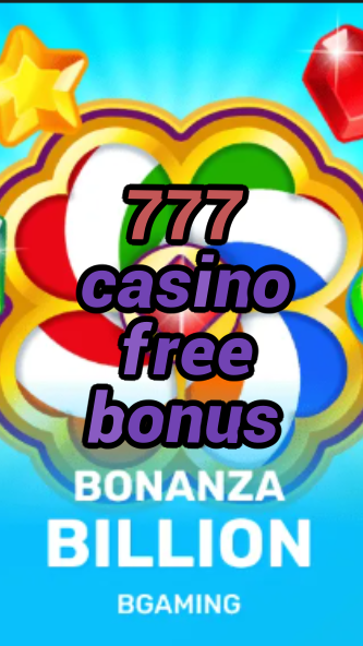 777 casino free bonus-trdjkmsxjksdss.com